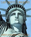 Lady Liberty A Biography