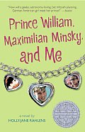 Prince William Maximilian Minsky & Me