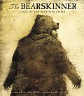 Bearskinner A Tale Of The Brothers Grimm