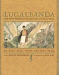 Lugalbanda The Boy Who Got Caught Up in a War
