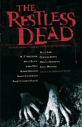 Restless Dead Ten Original Stories of the Supernatural