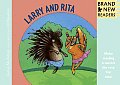 Larry and Rita: Brand New Readers