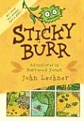 Sticky Burr Adventures in Burrwood Forest
