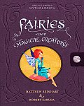 Encyclopedia Mythologica Fairies & Magical Creatures