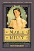 Mable Riley A Reliable Record of Humdrum Peril & Romance