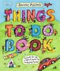 Jennie Maizels Things to Do Book What to Do When Theres Nothing to Do
