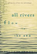 All Rivers Flow To The Sea