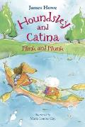 Houndsley and Catina Plink and Plunk