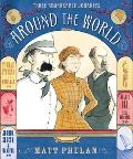 Around the World Three Remarkable Journeys Thomas Stevens Nellie Bly Joshua Slocum