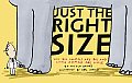 Just the Right Size Why Big Animals Are Big & Little Animals Are Little