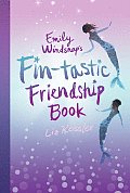 Emily Windsnaps Fin Tastic Friendship Book