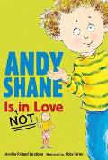Andy Shane Is Not in Love