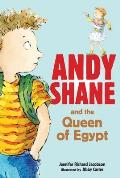 Andy Shane and the Queen of Egypt