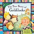 True Story Of Goldilocks
