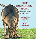 The Hound Dog's Haiku: And Other Poems for Dog Lovers