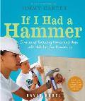 If I Had a Hammer: Stories of Building Homes and Hope with Habitat for Humanity