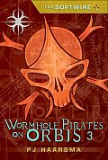 Softwire 03 Wormhole Pirates on Orbis