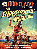 Robot City Adventures Indestructible Metal Men