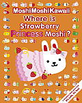 Moshimoshikawaii Where Is Strawberry Princess Moshi