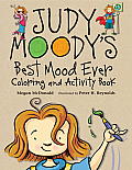 Judy Moodys Best Mood Ever Coloring & Activity Book