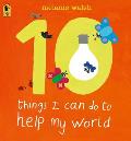 10 Things I Can Do to Help My World