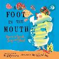 Foot in the Mouth Poems to Speak Sing & Shout