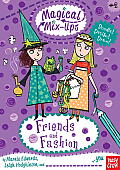 Magical Mix Ups Friends & Fashion