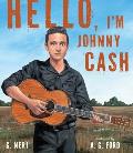 Hello, I'm Johnny Cash