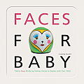 Faces for Baby An Art for Baby Book