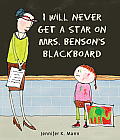 I Will Never Get a Star on Mrs Bensons Blackboard