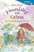 Houndsley & Catina & the Birthday Surprise