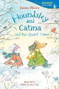 Houndsley & Catina & the Quiet Time