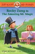 Judy Moody & Friends 02 Rocky Zang in the Amazing Mr Magic