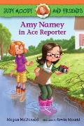 Judy Moody & Friends 04 Amy Namey in Ace Reporter