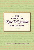 The Essential Kate DiCamillo Collection