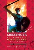 Messenger The Legend of Joan of Arc