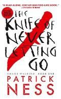 Chaos Walking 01 Knife of Never Letting Go Reissue with Bonus Short Story