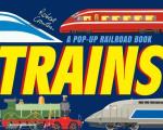 Trains A Pop Up Railroad Book