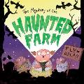 Mystery of the Haunted Farm