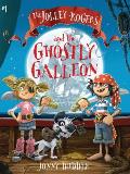 Jolley Rogers & the Ghostly Galleon