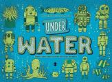 Under Water Under Earth