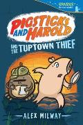 Pigsticks & Harold & the Tuptown Thief