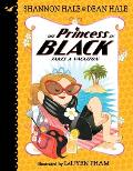 Princess in Black 04 Takes a Vacation