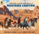 Little Pinto & the Wild Horses of Mustang Canyon