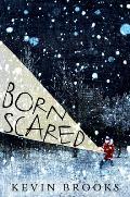 Born Scared