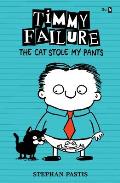Timmy Failure 06 The Cat Stole My Pants