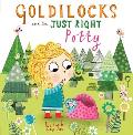 Goldilocks and the Just Right Potty