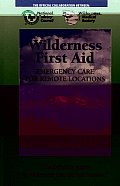 Wilderness First Aid Emergency Care For