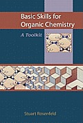 Basic Skills for Organic Chemistry: A Toolkit