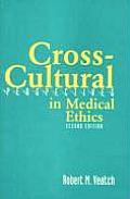 Cross Cultural Perspectives in Medical Ethics